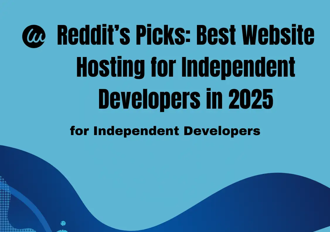 banner showing 'best website hosting for independent developers in 2025'