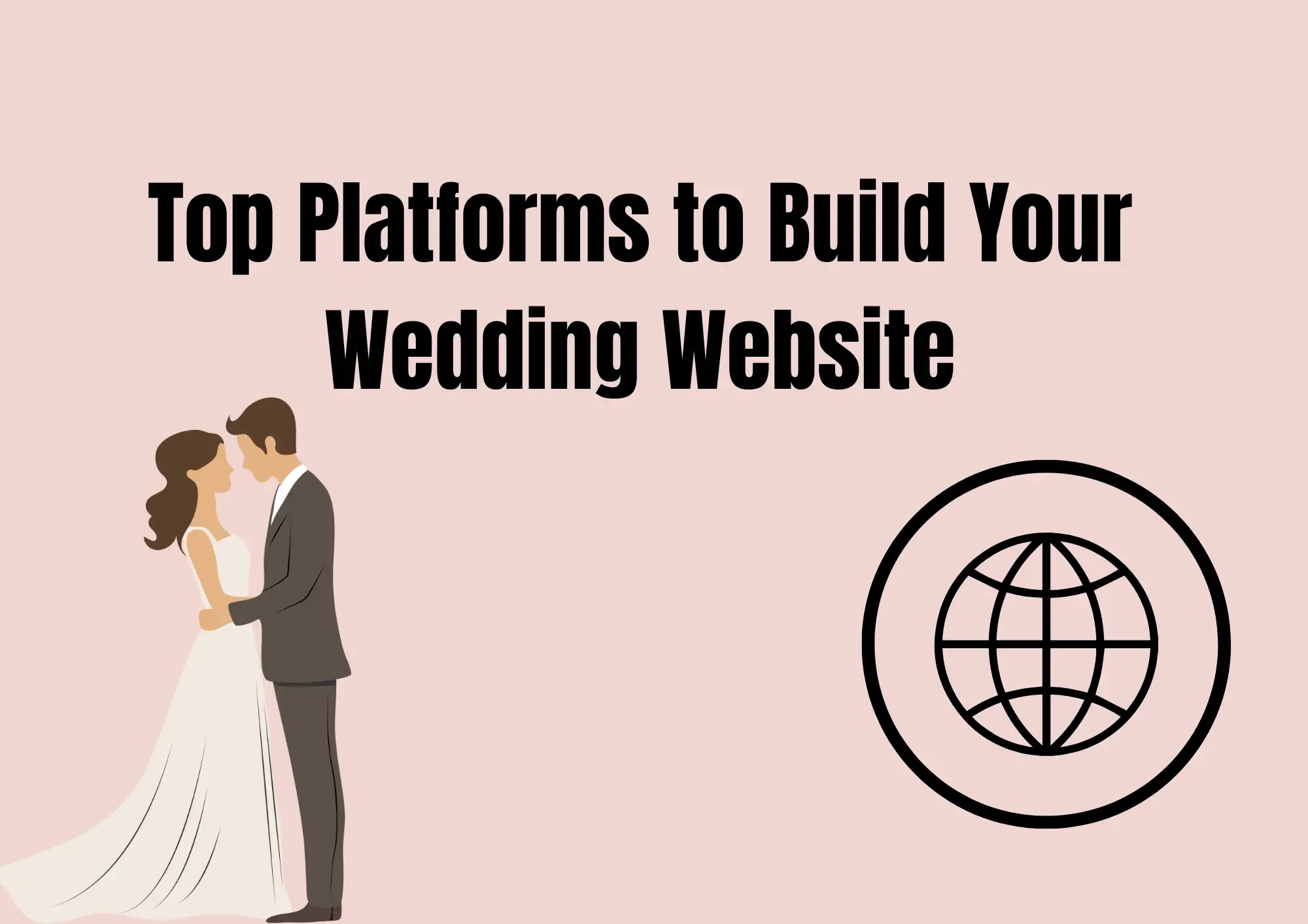 Top Platforms to Build Your Wedding Website