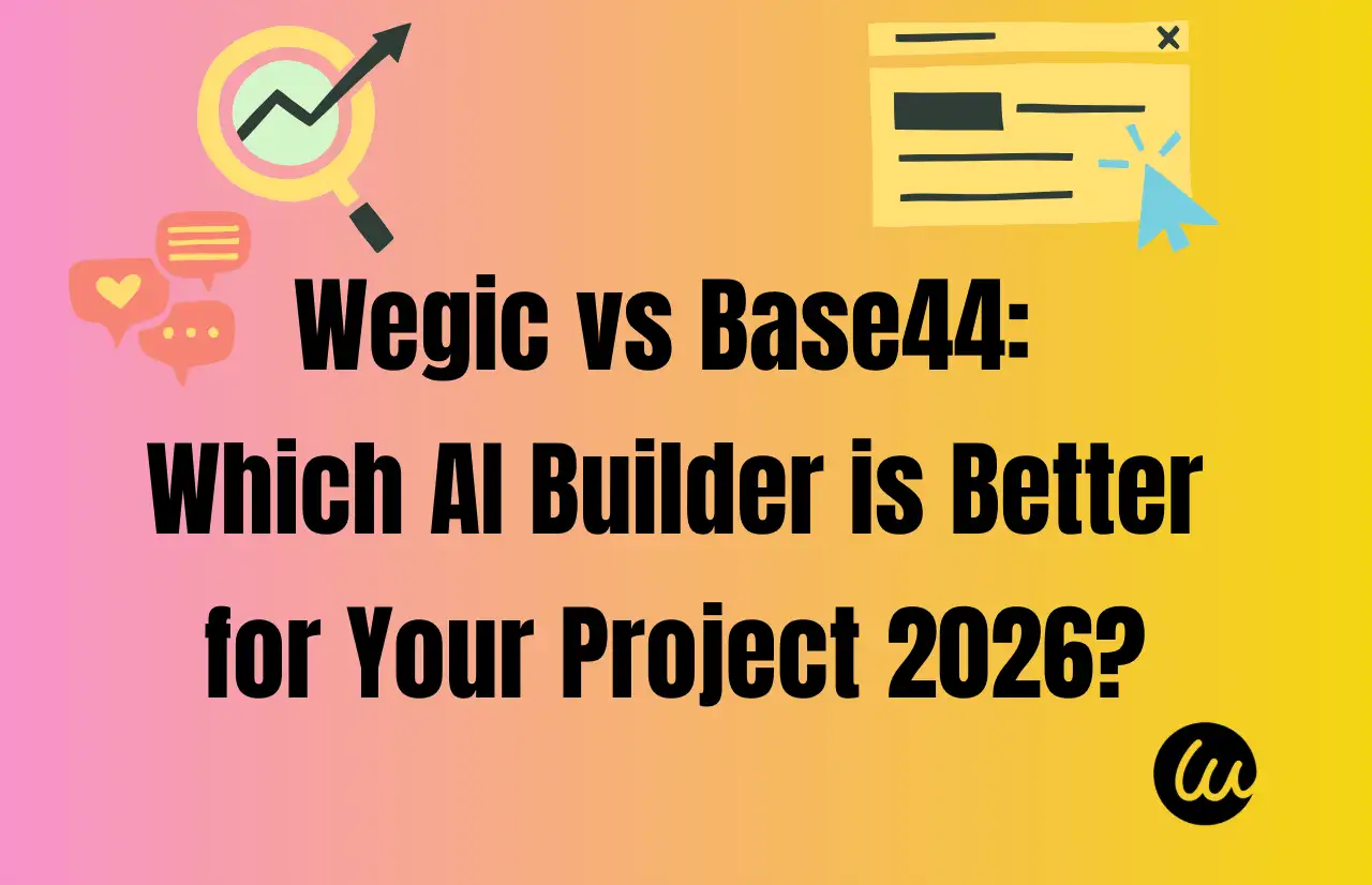 wegic vesus base fourty four which ai builder is better for your project wegic vesus base fourty four which ai builder is better for your project