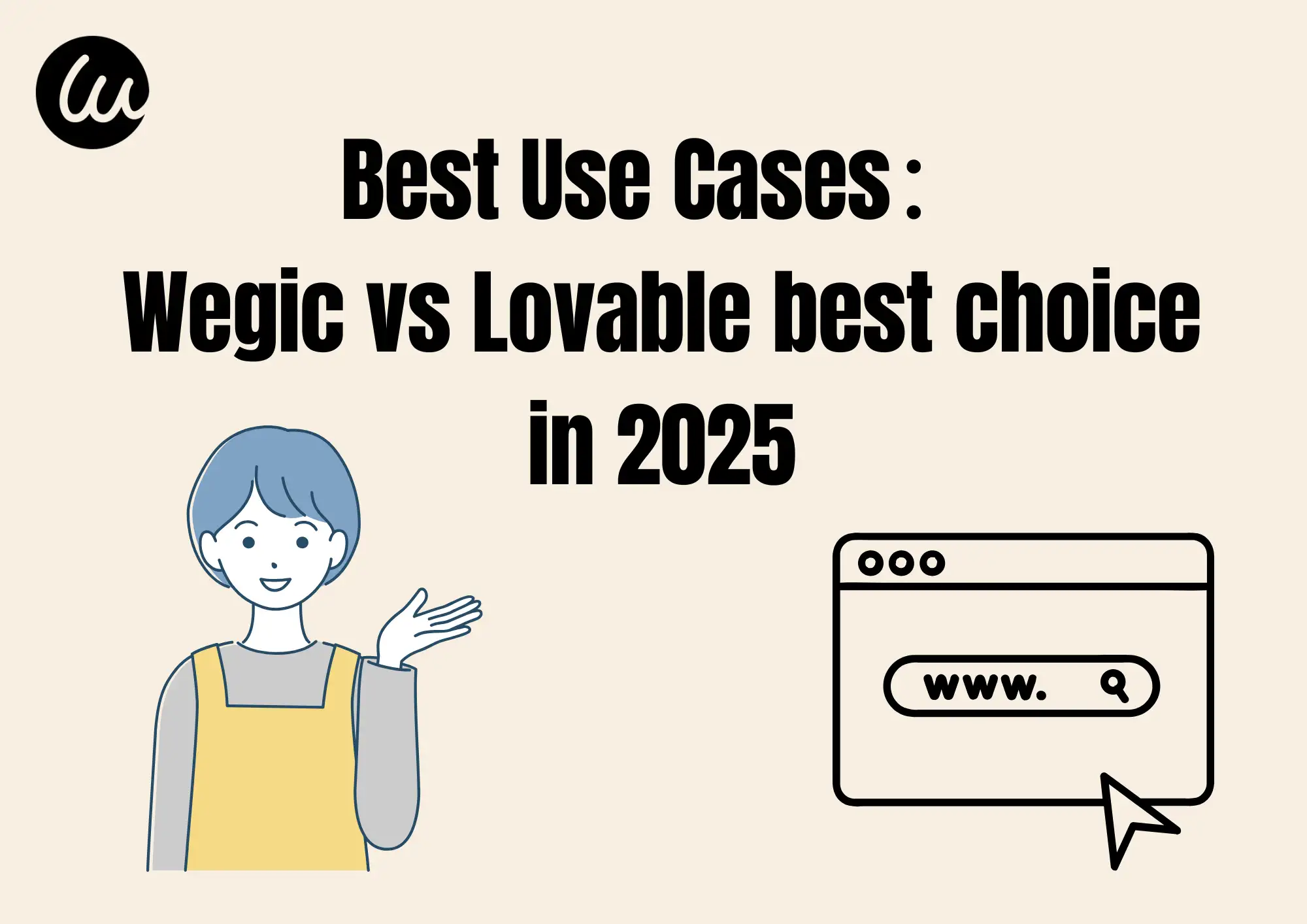 Best Use Cases: Wegic vs Lovable best choice in 2025 Best Use Cases: Wegic vs Lovable best choice in 2025