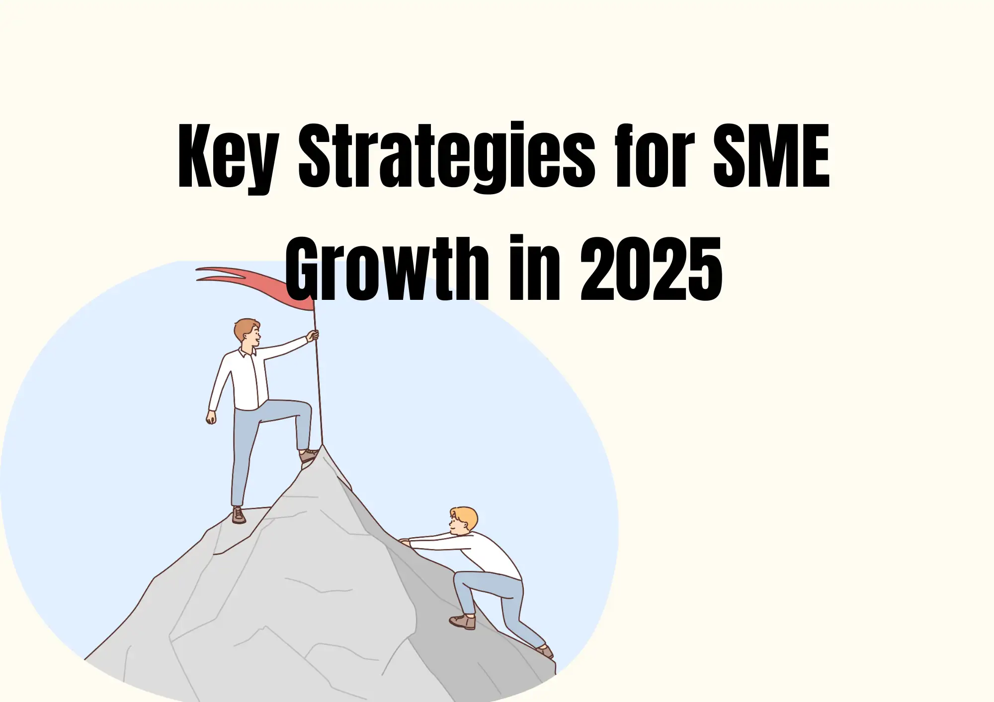 Key Strategies for SME Growth in 2025
