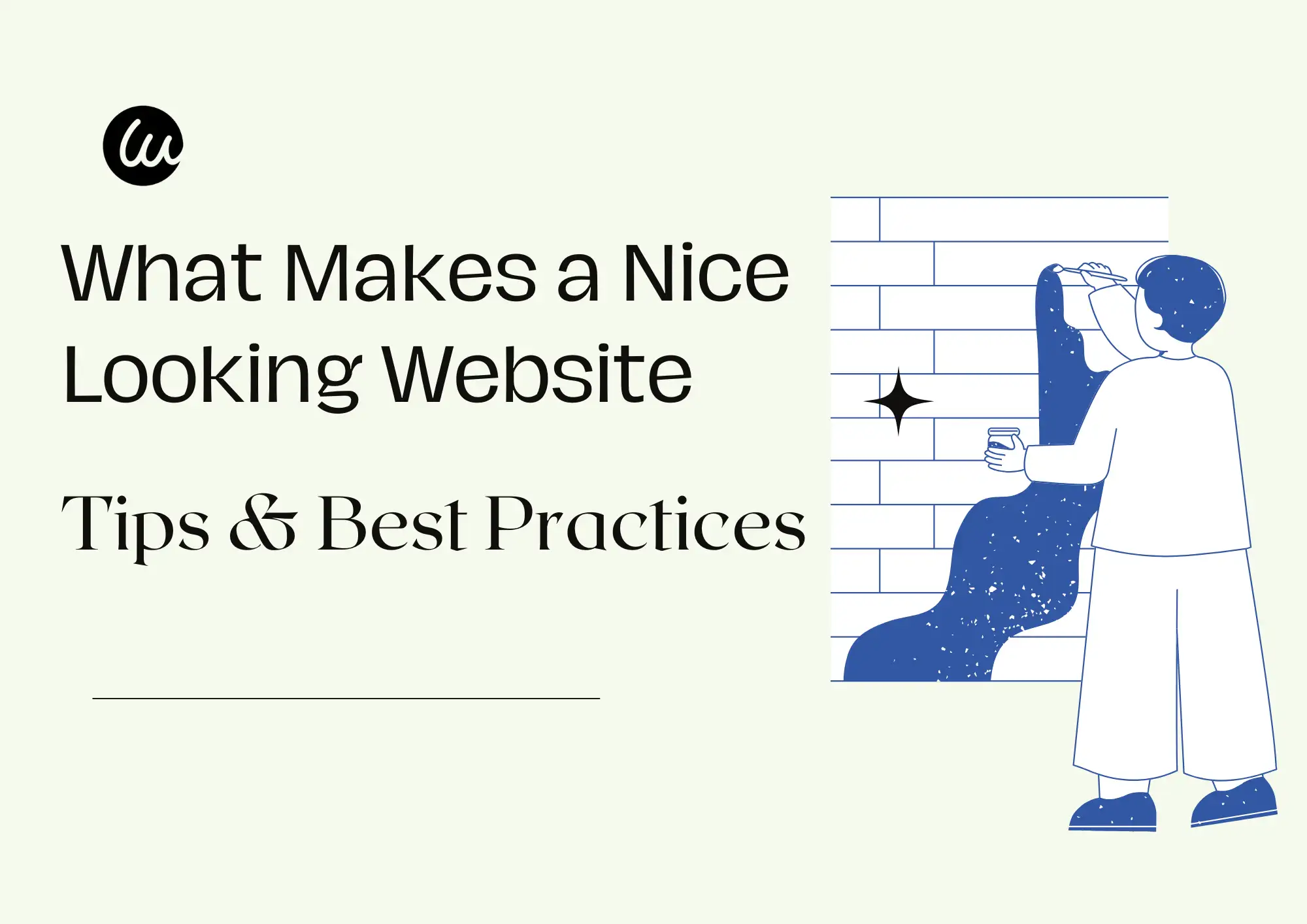 What Makes a Nice Looking Website: Tips & Best Practices