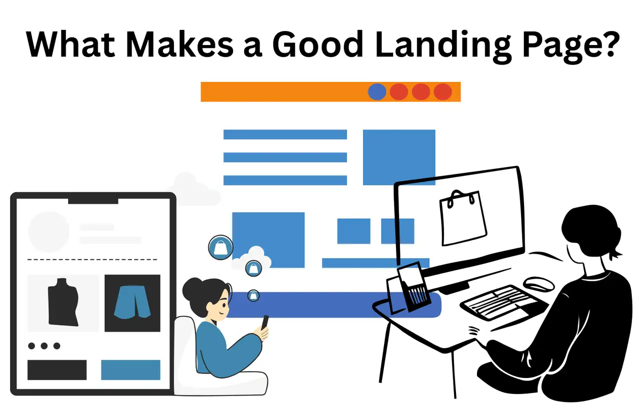 What Makes a Good Landing Page? 10 Must-Have Elements