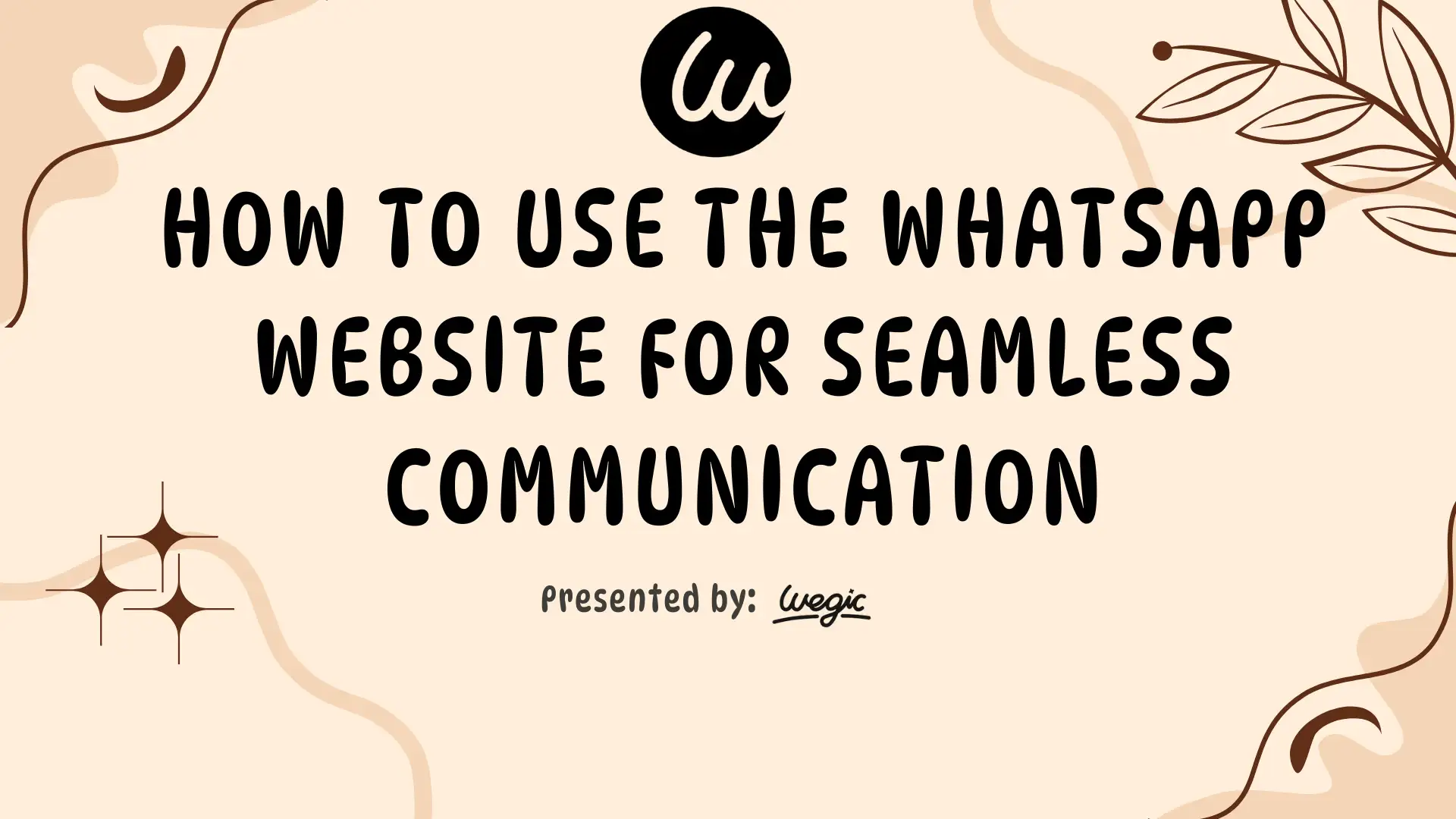 how to use the WhatsApp website for seamless communication