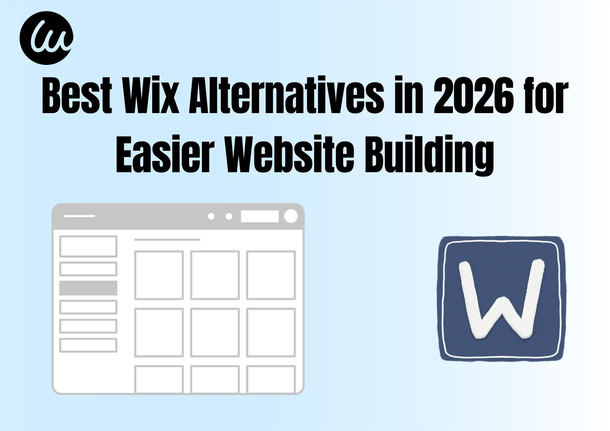 Best Wix Alternatives in 2026 for Easier Website Building Best Wix Alternatives in 2026 for Easier Website Building