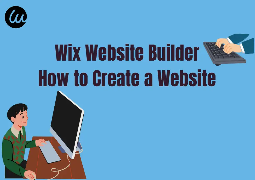 Wix Website Builder: How to Create a Website